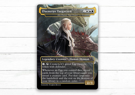 Atla Palani, Nest Tender Daenerys Targaryen Game of Thrones - Full Art - Custom MtG Proxy Card